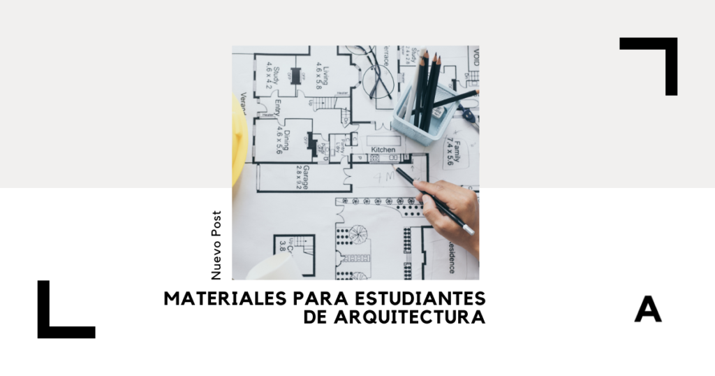 materiales para estudiantes de arquitectura