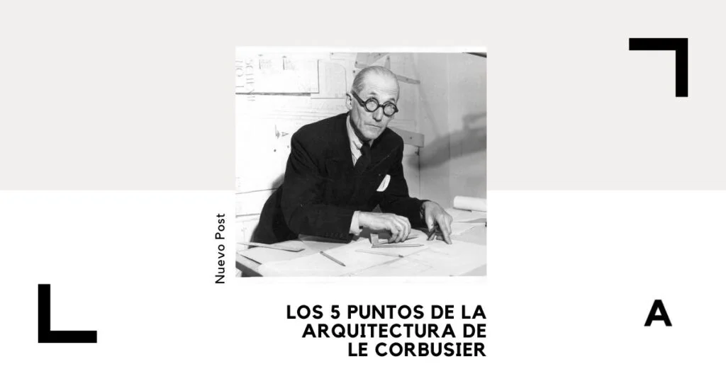 PUNTOS DE LA ARQUITECTURA de Le Corbusier