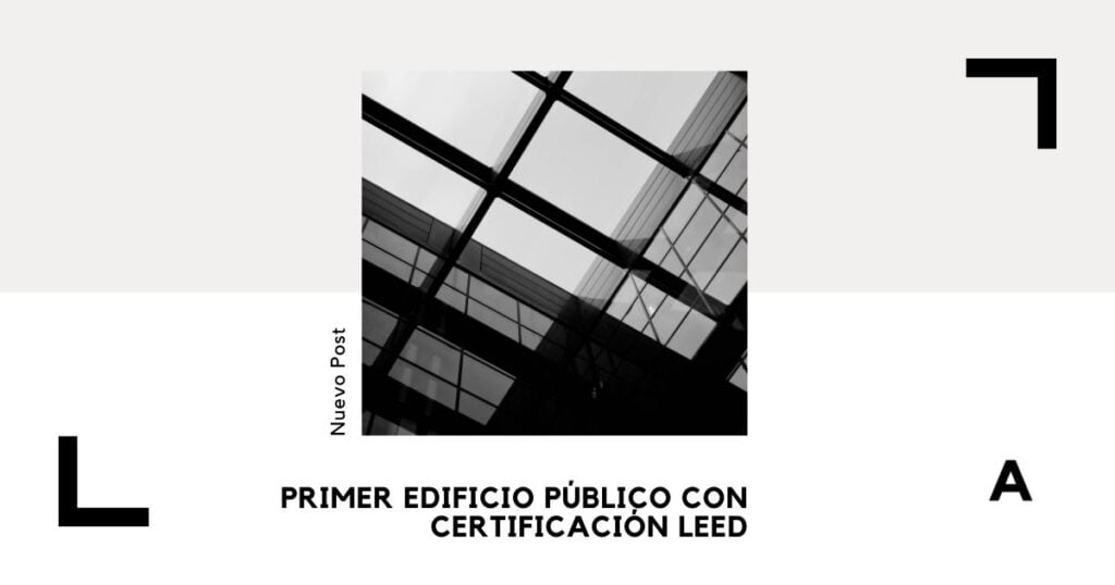 edificio público con certificación leed