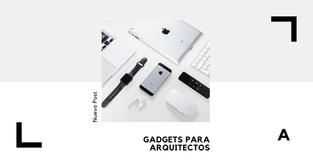 gadgets para arquitectos