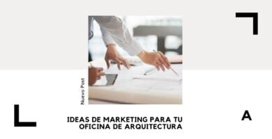 Ideas de Marketing para Arquitectos: Consigue Clientes 10 ideas de marketing
