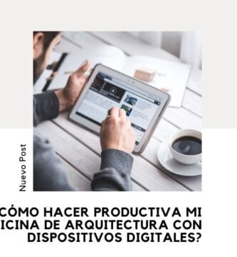 Oficina de Arquitectura Productiva: Como Ser Más Eficiente 1 oficina de arquitectura productiva