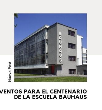 Centenario de la Escuela Bauhaus: Guía Completa 3 Centenario de la escuela Bauhaus