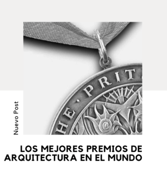 Mejores Premios de Arquitectura: Guía Completa 2 Premios de Arquitectura