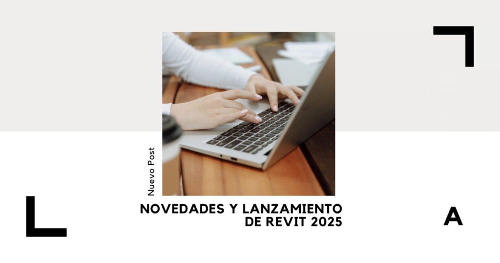 Novedades y lanzamiento de REVIT 2025 🥇