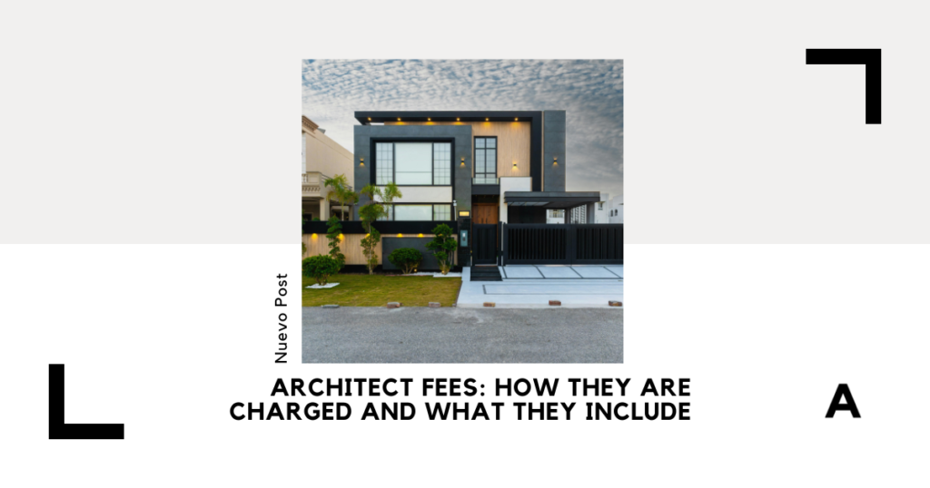 They Include Architect Fees: How They Are Charged and What They Include