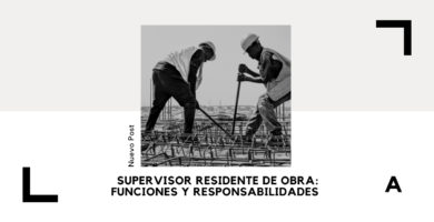 Supervisor Residente de Obra: Funciones y Responsabilidades 17 Residente de Obra