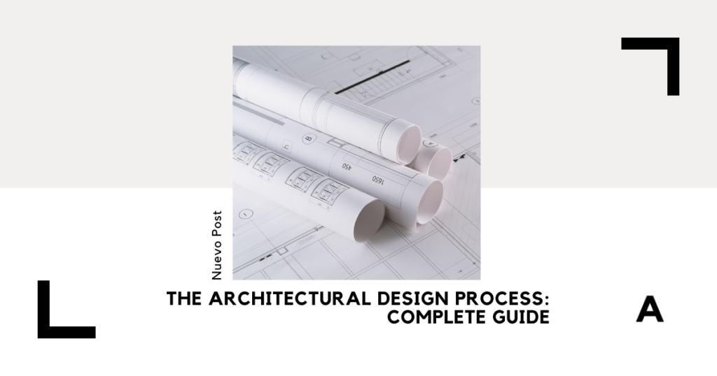 The Architectural Design Process: Complete Guide