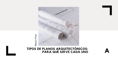 Tipos de Planos Arquitectónicos: Para qué sirve cada uno 4 Tipos de Planos Arquitectónicos