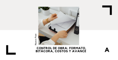 Control de Obra: Cómo Supervisar Costos, Tiempo y Calidad 17 Control de Obra