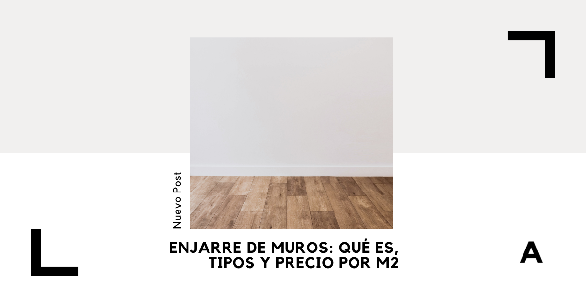 Enjarre de Muros: Qué es, Tipos y Precio por M2 1 Enjarre de Muros