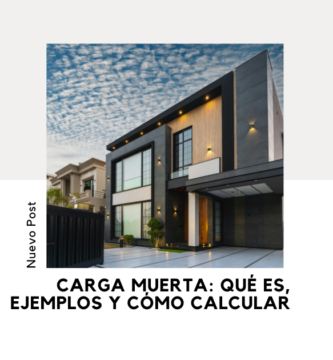 Carga Muerta: Qué Es, Ejemplos y Cómo Calcular 3 Carga Muerta
