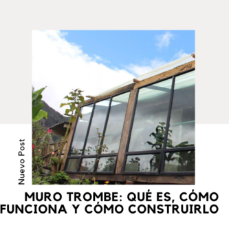 Muro Trombe: Qué Es, Cómo Funciona y Cómo Construirlo 1 Muro Trombe